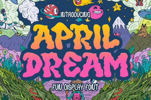 April Dream: A Typeface for Whimsical and Bold Design