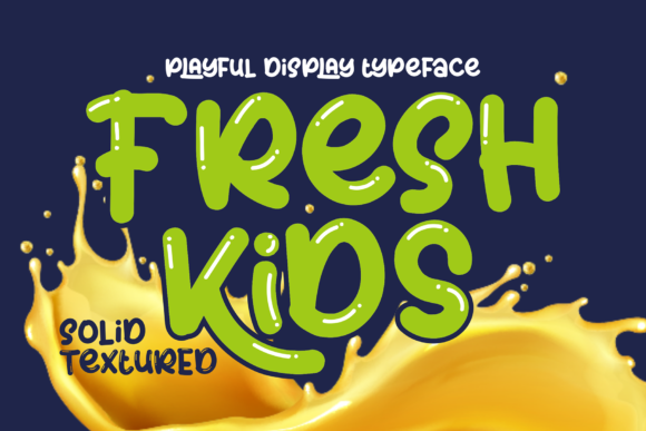 Discover the Charm of Fresh Kids: A Playful Display Font