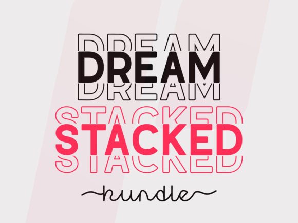 Dream Stacked: A Display Font for Bold, Creative Projects