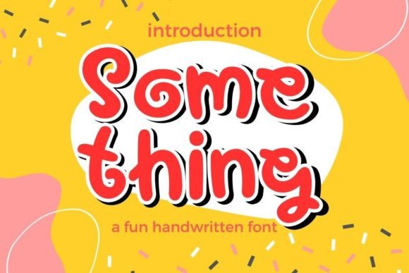 Something: A Handwritten Font for Every Creative Project