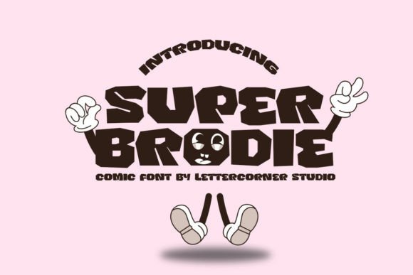 Super Brodie: A Joyful Display Font for Creative Projects