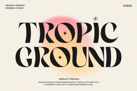 Tropic Ground: A Vibrant Serif for Modern Design